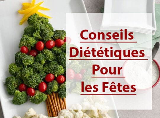 Conseils Diététiques Pour les Fêtes