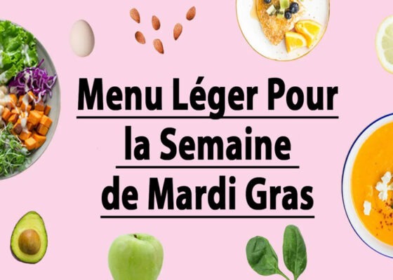 Menu Léger Pour la Semaine de Mardi Gras