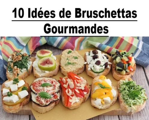 10 Idées de Bruschettas Gourmandes