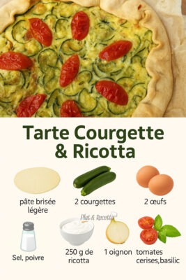 Tarte aux Courgettes et Ricotta