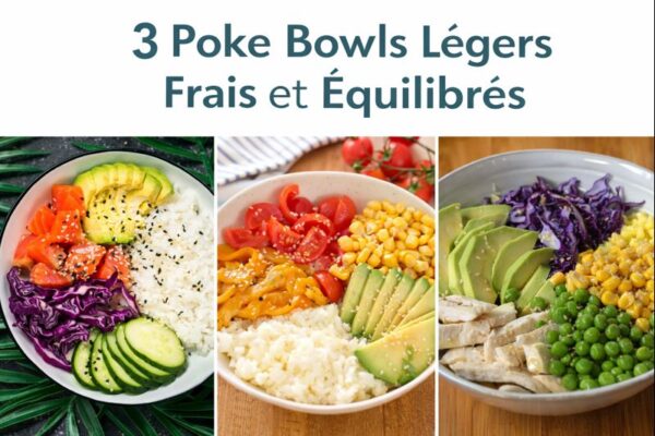 3 Poke Bowls Légers Frais et Équilibrés 3 Poke Bowls Légers Frais et Équilibrés